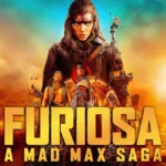 Mad Max Furiosa Movie Age Rating : Is It Suitable For Kids?